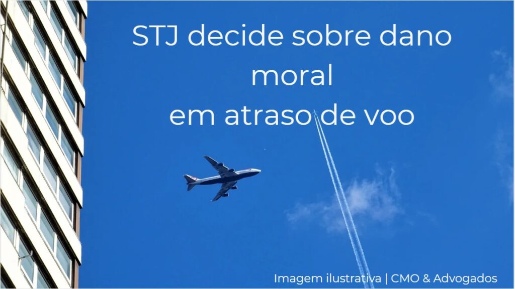 STJ reafirma entendimento sobre dano moral em atraso de voo